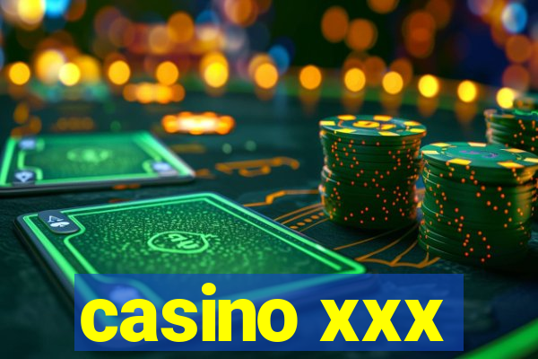 casino xxx