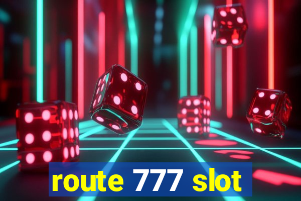 route 777 slot