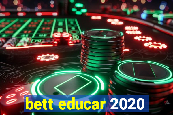 bett educar 2020