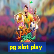 pg slot play