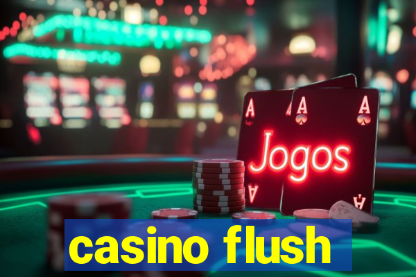 casino flush