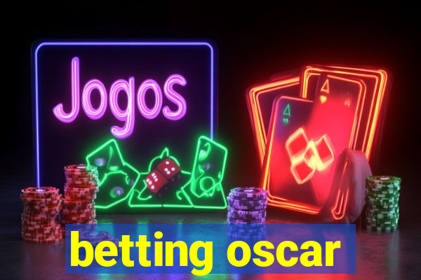 betting oscar