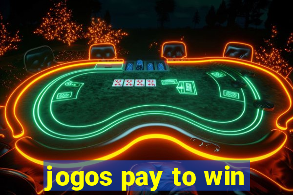 jogos pay to win