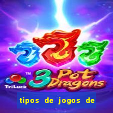 tipos de jogos de azar online