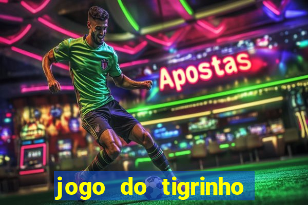 jogo do tigrinho aposta 1 real