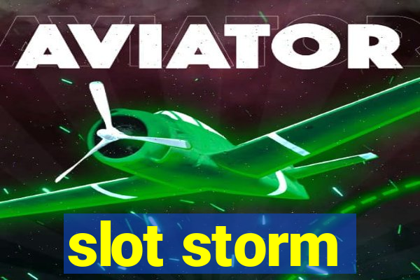 slot storm