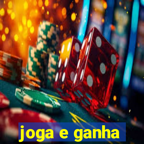 joga e ganha