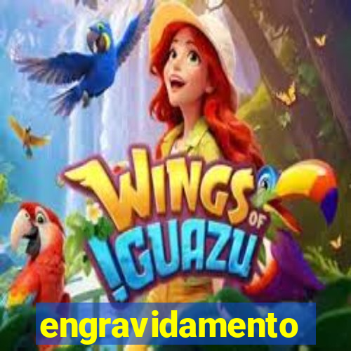 engravidamento