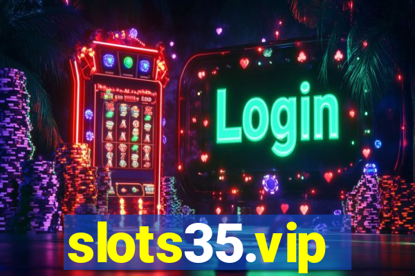 slots35.vip