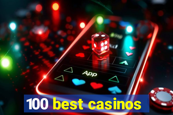 100 best casinos