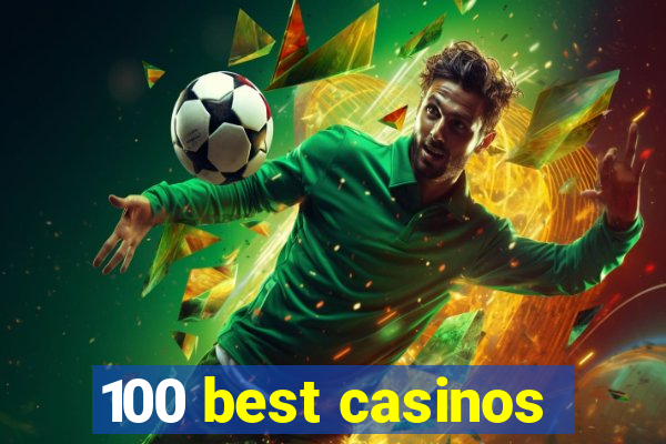 100 best casinos