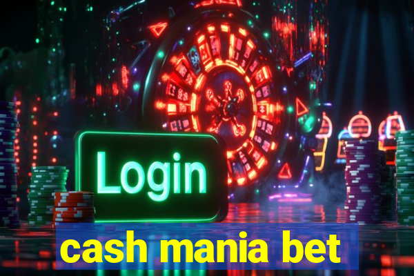 cash mania bet