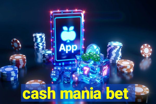 cash mania bet