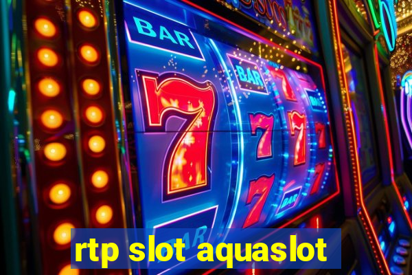 rtp slot aquaslot