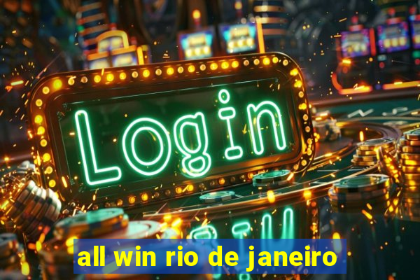 all win rio de janeiro