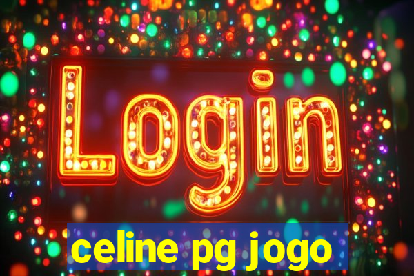 celine pg jogo