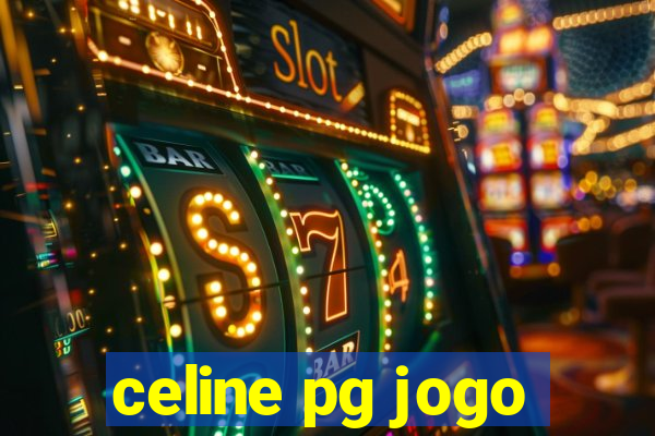 celine pg jogo