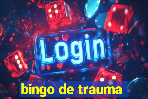 bingo de trauma