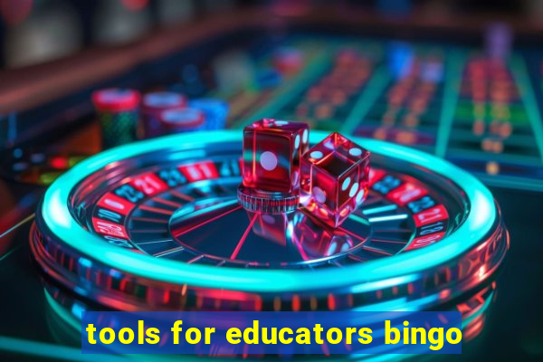 tools for educators bingo