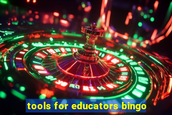 tools for educators bingo