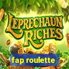 fap roulette