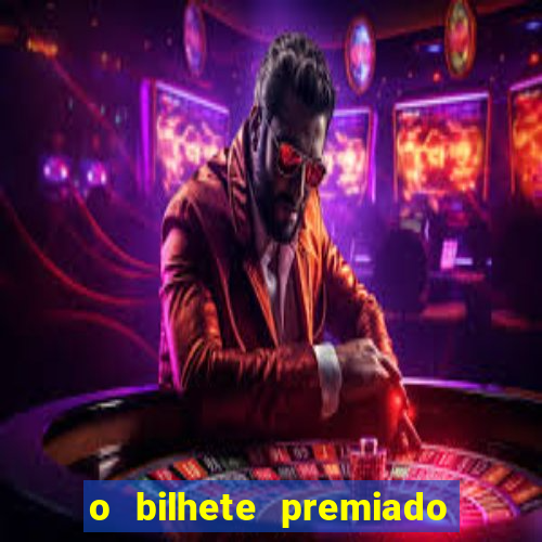 o bilhete premiado filme completo dublado