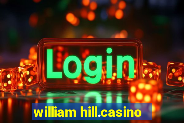 william hill.casino