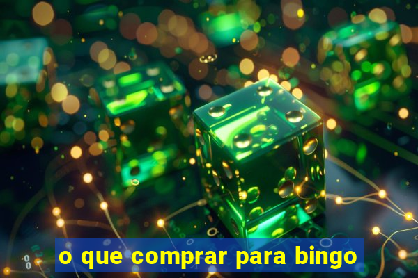 o que comprar para bingo