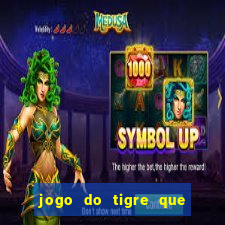 jogo do tigre que ganha bonus no cadastro