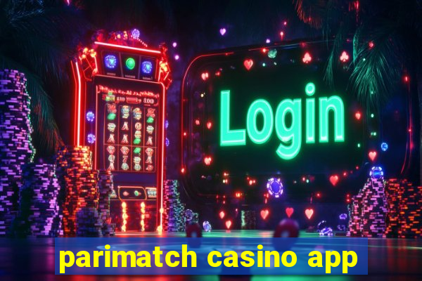 parimatch casino app