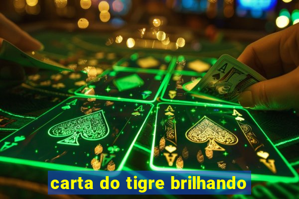 carta do tigre brilhando