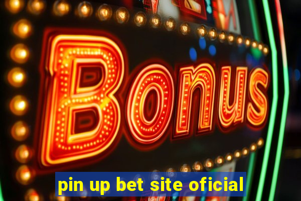 pin up bet site oficial