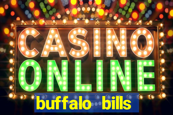 buffalo bills resort & casino