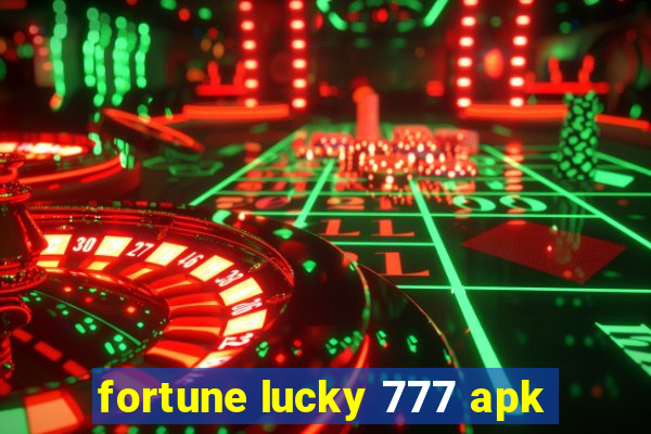 fortune lucky 777 apk