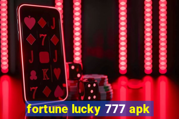 fortune lucky 777 apk