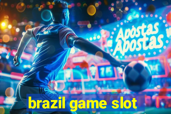 brazil game slot