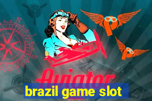 brazil game slot