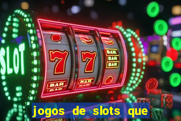 jogos de slots que pagam bem