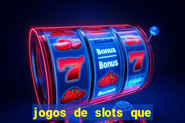 jogos de slots que pagam bem