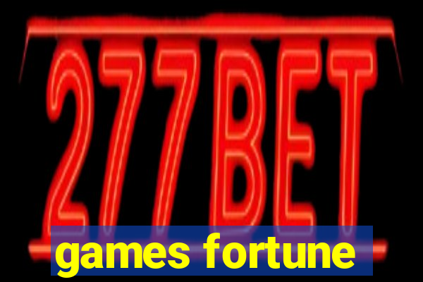 games fortune