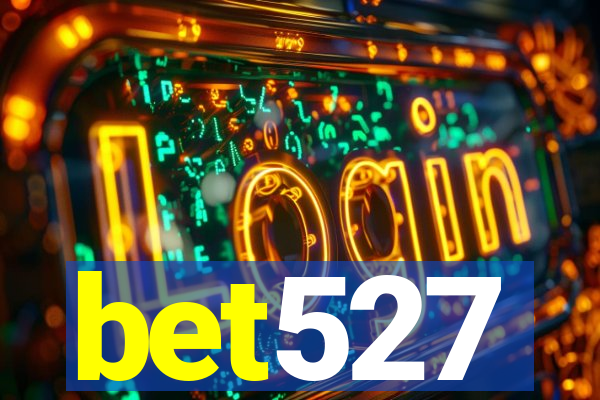 bet527