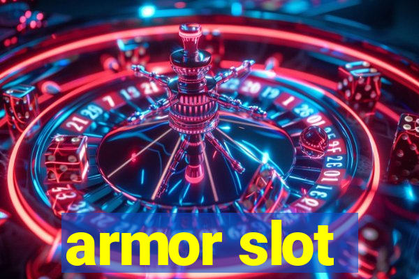 armor slot