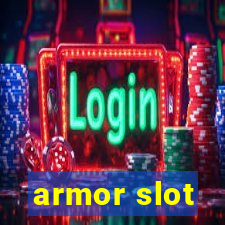 armor slot