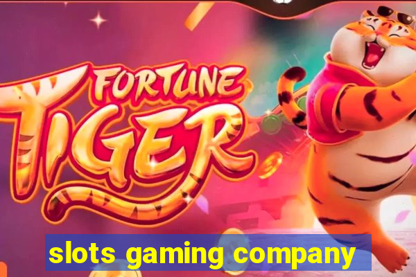 slots gaming company