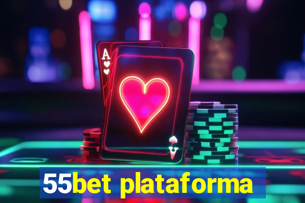 55bet plataforma