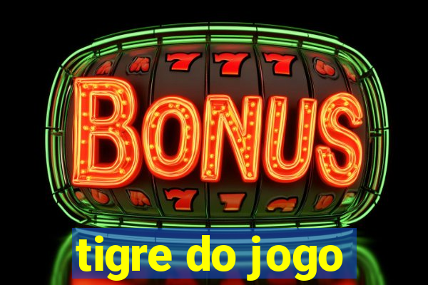 tigre do jogo