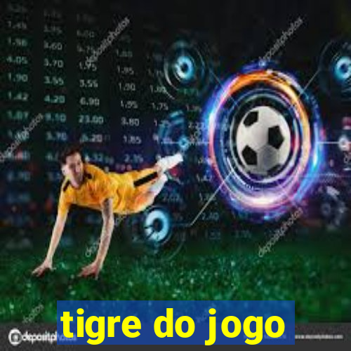 tigre do jogo