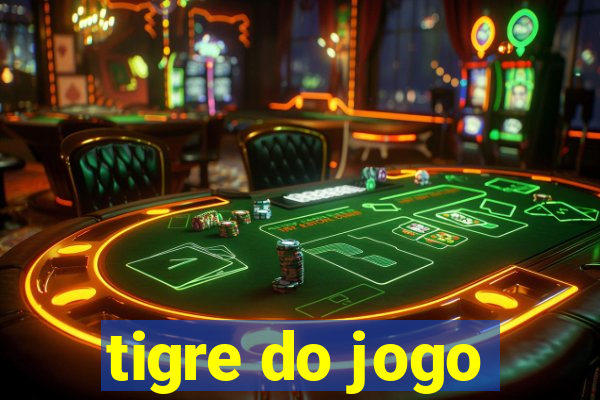 tigre do jogo