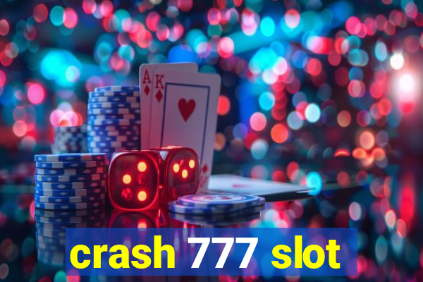 crash 777 slot