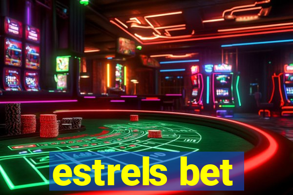 estrels bet